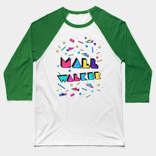 Retro Style Mall Walker 90s Exercise Trend Baseball T-Shirt